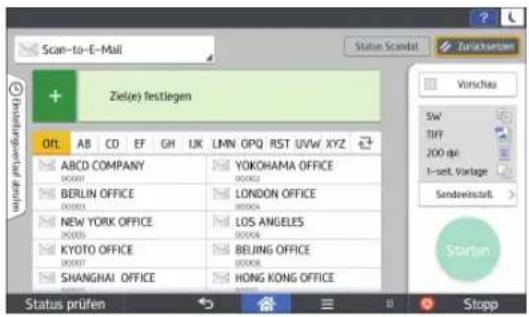 Scan-to-E-Mali Ziel(e) festliegen OFL AB CD EF GH_LK LMN_OPQ RST_UVW_XYZ ABCD COMPANY 00001 YOKOHAMA OFFICE 00002 BERLIN OFFICE 00003 LONDON OFFICE 00004 NEW YORK OFFICE 00005 LOS ANGELES 00006 KYOTO OFFICE 00007 BEIJING OFFICE 00008 SHANGHAI OFFICE HONG KONG OFFICE Status prüfen Stopp Slov TIFF 200 dpi 1-selt. Vortage Sendewinstell > Starten