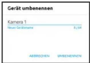 Gerät umbenennen Kamera 1 Neuer Gerätename 8/54 ABBRECHEN UMBENENNNEN