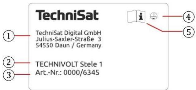 TechniSat TechniSat Digital GmbH Julius-Saxler-Straße 3 54550 Daun / Germany ① ② ③ TECHNIVOLT Stele 1 Art.-Nr.: 0000/6345 ④ ⑤