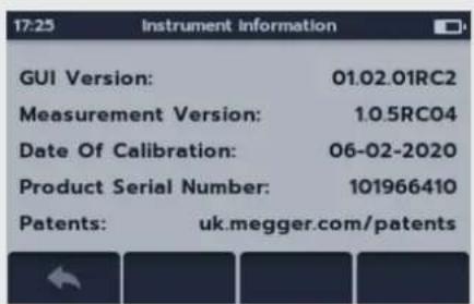 17:25 Instrument information GUI Version: 01.02.01RC2 Measurement Version: 1.0.5RC04 Date Of Calibration: 06-02-2020 Product Serial Number: 101966410 Patents: uk.megger.com/patents