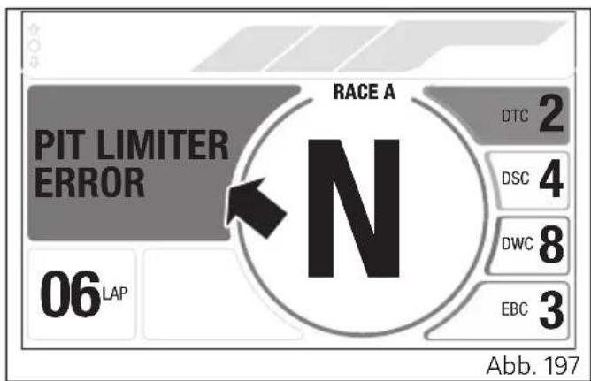 PIT LIMITER ERROR 06 LAP RACE A DTC 2 DSC 4 DWC 8 EBC 3 Abb. 197