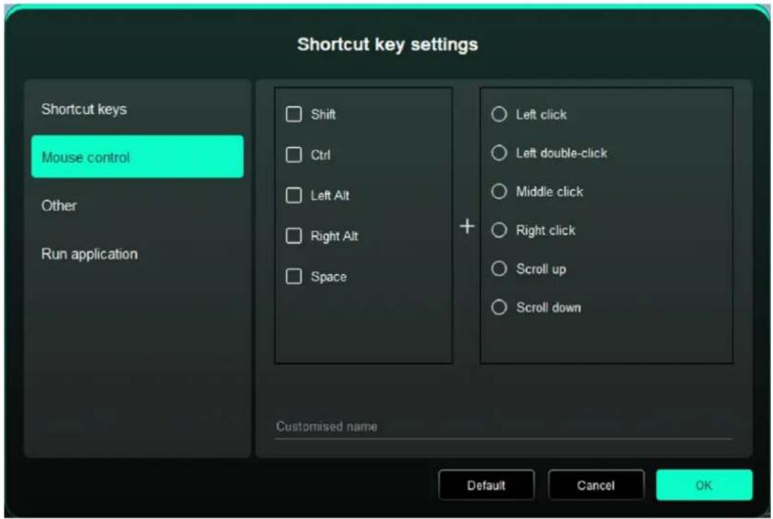 Shortcut key settings Shortcut keys Mouse control Other Run application Shift Ctrl Left Alt Right Alt Space + Left click Left double-click Middle click Right click Scroll up Scroll down Customised name Default Cancel OK