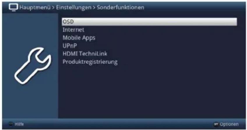 Hauptmenü > Einstellungen > Sonderfunktionen OSD Internet Mobile Apps UPnP HDMI TechniLink Produktregistrierung Hilfe OPT Optionen
