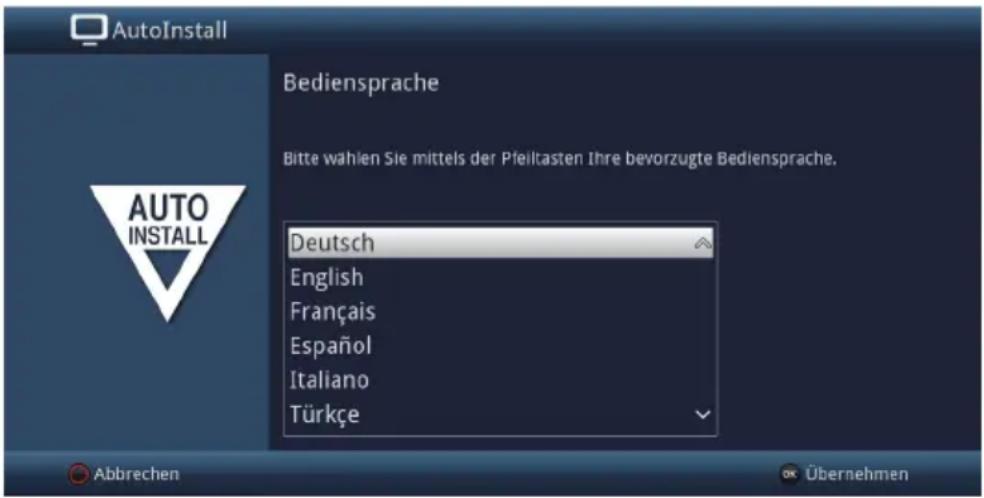 AutoInstall Bediensprache Bitte wählen Sie mittels der Pfeiltasten Ihre bevorzugte Bediensprache. Deutsch English Français Español Italiano Türkçe Abbrechen Übernehmen