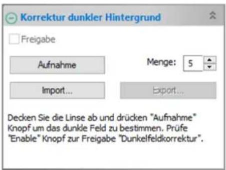 Korrektur dunkler Hintergrund Freigabe Aufnahme Menge: 5 Import... Export... Decken Sie die Linse ab und drücken "Aufnahme" Knopf um das dunkle Feld zu bestimmen. Prüfe "Enable" Knopf zur Freigabe "Dunkelfeldkorrektur".