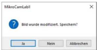 MikroCamLabll Bild wurde modifiziert. Speichern? Ja Nein Abbrechen