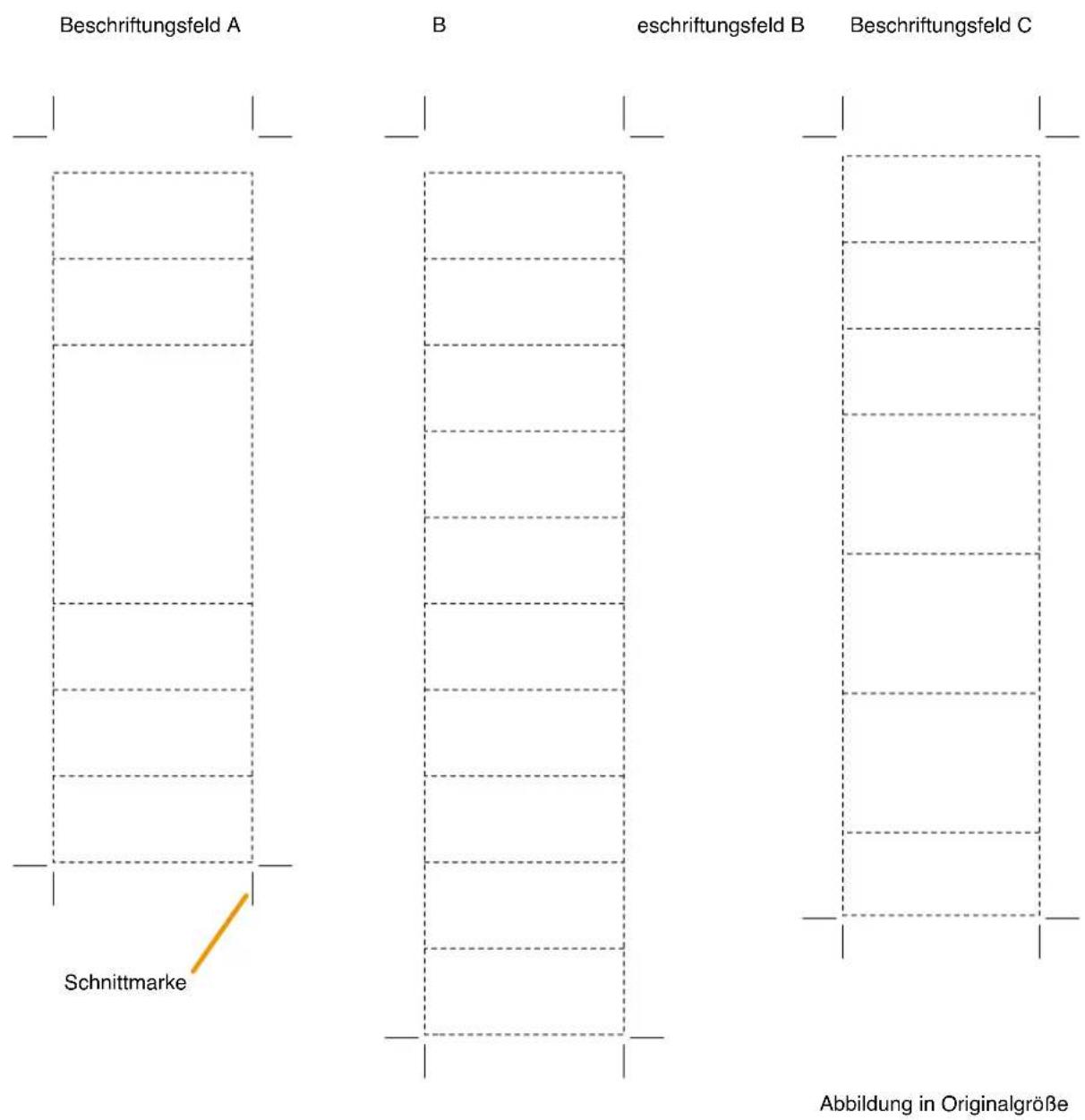 Beschriftungsfeld A B eschriftungsfeld B Beschriftungsfeld C Schnittmarke Abbildung in Originalgröße