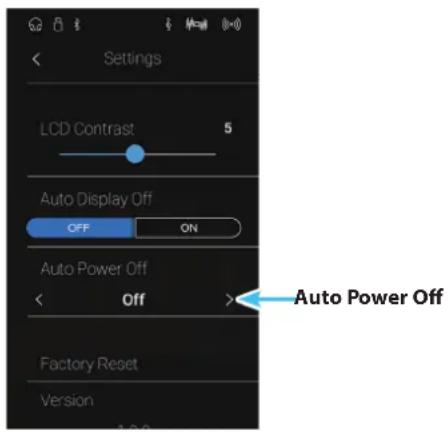 Settings LCD Contrast 5 Auto Display Off OFF ON Auto Power Off Off > Factory Reset Version Auto Power Off