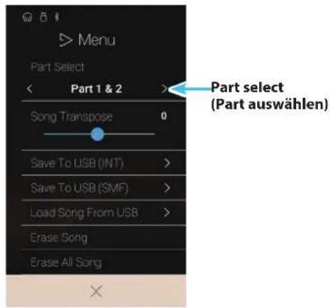 Menu Part Select < Part 1 & 2 > Song Transpose 0 Save To USB (INT) > Save To USB (SMF) > Load Song From USB > Erase Song Erase All Song Part select (Part auswählen)