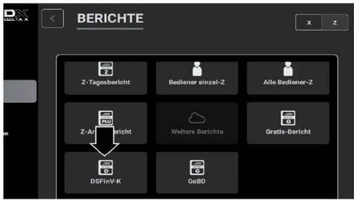 BERICHTE Z-Tagesbericht Bediener einzel-Z Alle Bediener-Z Z-Art Bericht Weitere Berichte Gratis-Bericht DSFinV-K GoBD