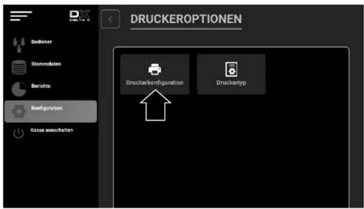 DRUCKEROPTIONEN Bedlener Stammdaten Berichts Konfiguration Kasse ausschalten Druckerkonfiguration Druckertyp