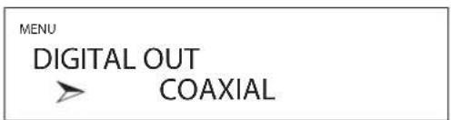 MENU DIGITAL OUT COAXIAL