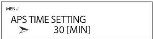 MENU APS TIME SETTING 30 [MIN]