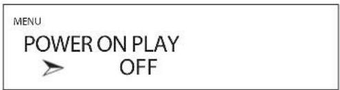 MENU POWER ON PLAY OFF