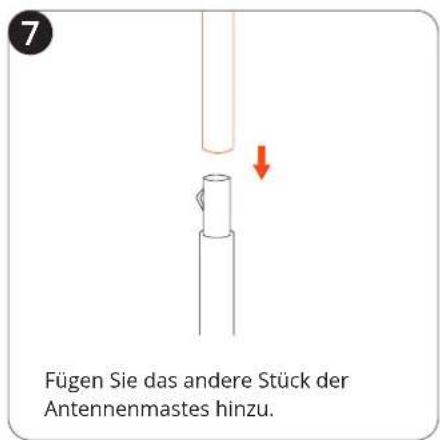 7 Fügen Sie das andere Stück der Antennenmastes hinzu.