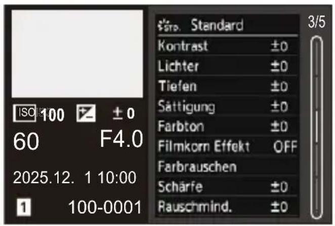 ISO 100 ± 0 60 F4.0 2025.12. 1 10:00 1 100-0001 Standard Kontrast ±0 Lichter ±0 Tiefen ±0 Sättigung ±0 Farbton ±0 Filmkorn Effekt OFF Farbrauschen Schärfe ±0 Rauschmind. ±0 3/5