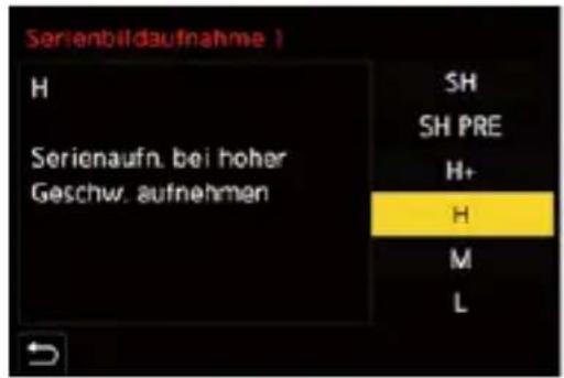 Serienbildaufnahme 1 H Serienaufn. bei hoher Geschw. aufnehmen SH SH PRE H+ H M L
