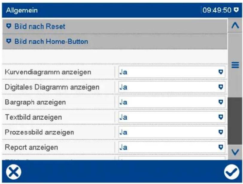 Allgemein 09:49:50 Bild nach Reset Bild nach Home-Button Kurvendiagramm anzeigen Ja Digitales Diagramm anzeigen Ja Bargraph anzeigen Ja Textbild anzeigen Ja Prozessbild anzeigen Ja Report anzeigen Ja