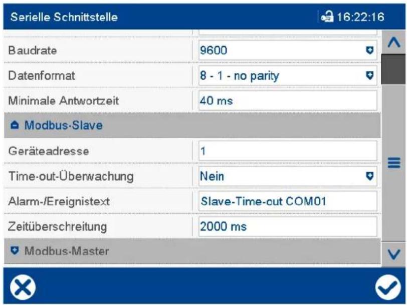 Serielle Schnittstelle 16:22:16 Baudrate 9600 Datenformat 8 - 1 - no parity Minimale Antwortzeit 40 ms Modbus-Slave Geräteadresse 1 Time-out-Überwachung Nein Alarm-/Ereignistext Slave-Time-out COM01 Zeitüberschreitung 2000 ms Modbus-Master