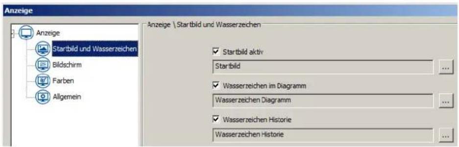 Anzeige Anzeige Startbild und Wasserzeichen Bildschirm Farben Allgemein Anzeige \ Startbild und Wasserzeichen Startbild aktiv Startbild Wasserzeichen im Diagramm Wasserzeichen Diagramm Wasserzeichen Historie Wasserzeichen Historie