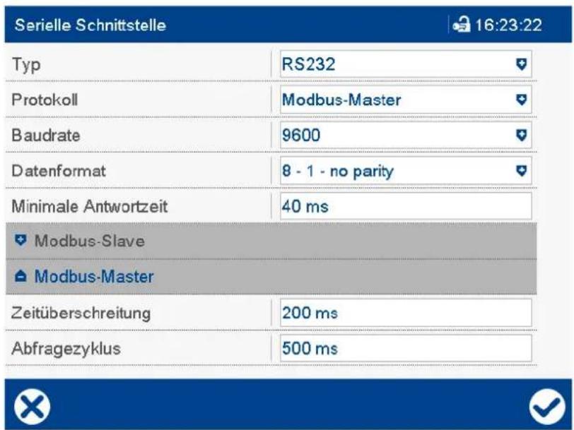 Serielle Schnittstelle 16:23:22 Typ RS232 Protokoll Modbus-Master Baudrate 9600 Datenformat 8 - 1 - no parity Minimale Antwortzeit 40 ms Modbus-Slave Modbus-Master Zeitüberschreitung 200 ms Abfragezyklus 500 ms