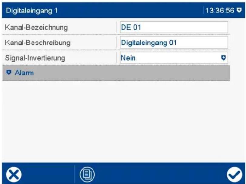Digitaleingang 1 13:36:56 Kanal-Bezeichnung DE 01 Kanal-Beschreibung Digitaleingang 01 Signal-Invertierung Nein Alarm