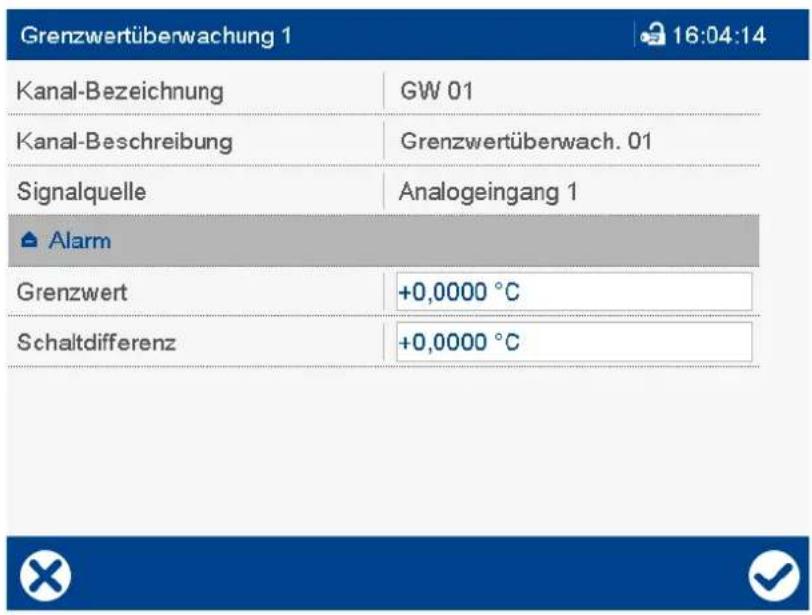Grenzwertüberwachung 1 16:04:14 Kanal-Bezeichnung GW 01 Kanal-Beschreibung Grenzwertüberwach. 01 Signalquelle Analogeingang 1 ▲ Alarm Grenzwert +0,0000 °C Schaltdifferenz +0,0000 °C