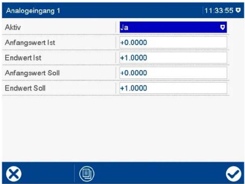 Analogeingang 1 11:33:55 Aktiv Ja Anfangswert Ist +0.0000 Endwert Ist +1.0000 Anfangswert Soll +0.0000 Endwert Soll +1.0000