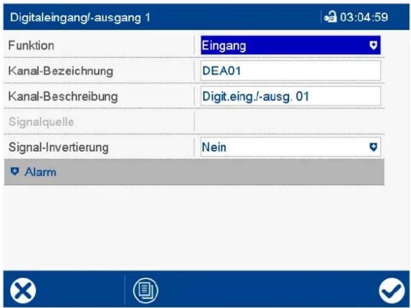 Digitaleingang/-ausgang 1 03:04:59 Funktion Eingang Kanal-Bezeichnung DEA01 Kanal-Beschreibung Digit.eing./-ausg. 01 Signalquelle Signal-Invertierung Nein Alarm