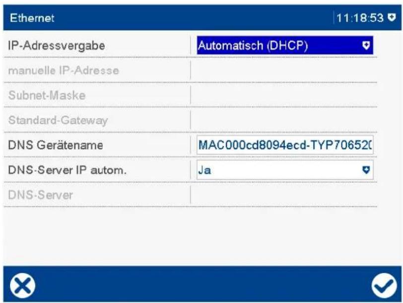 Ethernet 11:18:53 IP-Adressvergabe Automatisch (DHCP) manuelle IP-Adresse Subnet-Maske Standard-Gateway DNS Gerätename MAC000cd8094ecd-TYP706520 DNS-Server IP autom. Ja DNS-Server