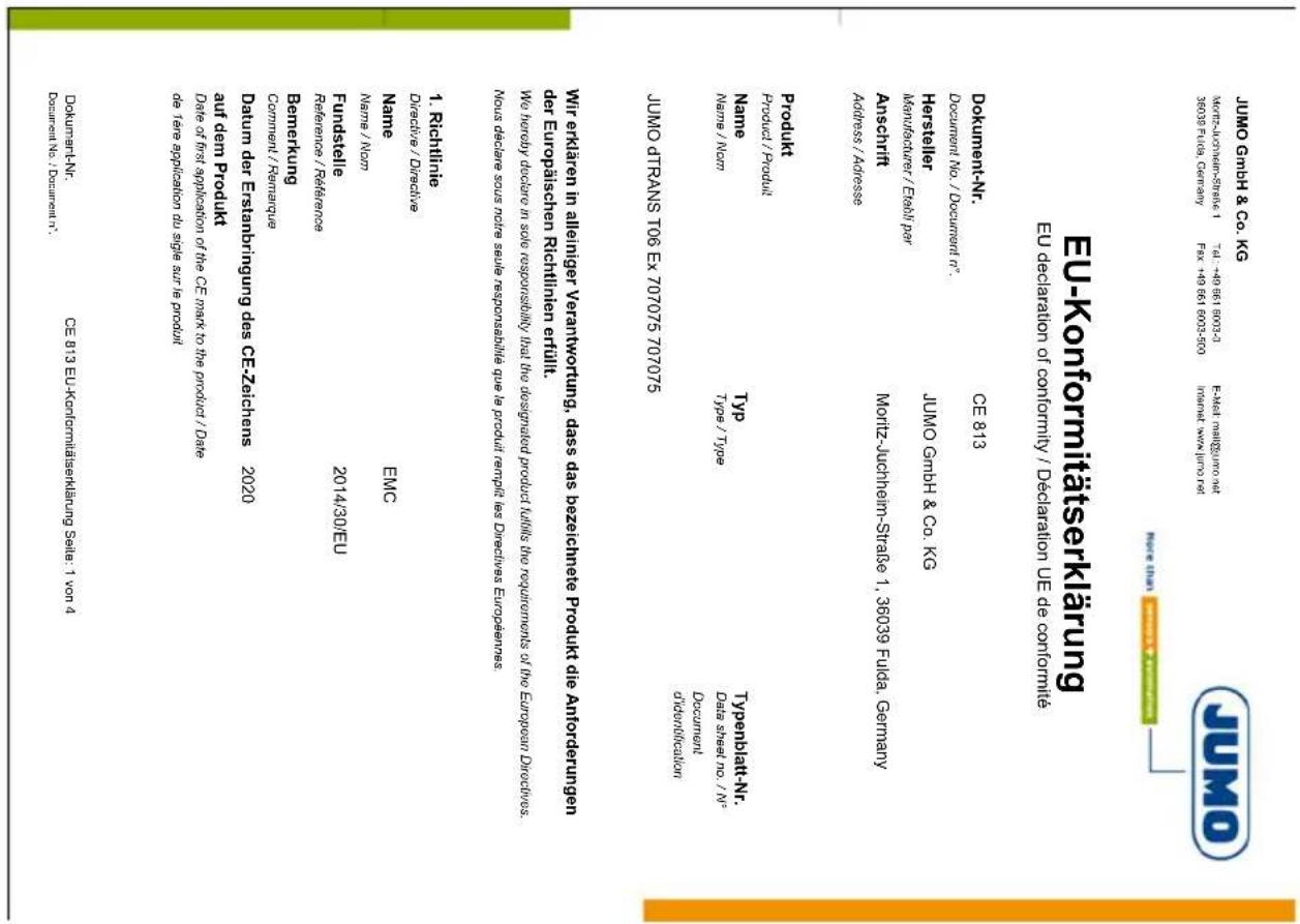 JUMO Gmbh & Co. KG EUR-UKONNAMSTRAKE 1 38020 Rfda, Germany Fax +49 661 6002-500 E-Met maltigurro at Incent w/m/1mo rtd Date finan / 2007/10/2010 JUMO DTRANS TO6 EX 70705 70705 Jumo DTRANS TO6 EX 70705 70705 Jumo DTRANS TO6 EX 70705 70705 Jumo DTRANS TO6 EX 70705 70705 Jumo DTRANS TO6 EX 70705 70705 Jumo DTRANS TO6 EX 70706 70705 Jumo DTRANS TO6 EX 70705 70705 Jumo DTRANS TO6 EX 70705 70705 Jumo DTRANS TO6 EX 70705 70705 Jumo DTRANS TO6 EX 70705 70705 Jumo DTrANS TO6 EX 70705 70705 Jumo DTrANS TO6 EX 70705 70705 Jumo DTrANS TO6 EX 70705 70705 Jumo DTrANS TO6 EX 70705 70705 Jumo DTrANS TO6 EX 70705 1,36039 Fuida, Germany Mortiz-Juchheim-Stargé 1,36039 Fuida, Germany Anschiff Hersteller Manufacteur / Eichl par Jumo Gmbh & Co. KG Jumo Gmbh & Co. KG Jumo Gmbh & Co. KG Jumo Gmbh & Co. KG Jumo Gmbh & Co. KG Jumo Gmbh & Co. KG Jumo Gmbh & Co. KG Jumo Gmbh & Co. KG Jumo Gmbh & Co. KG Jumo Gmbh & Co. KG