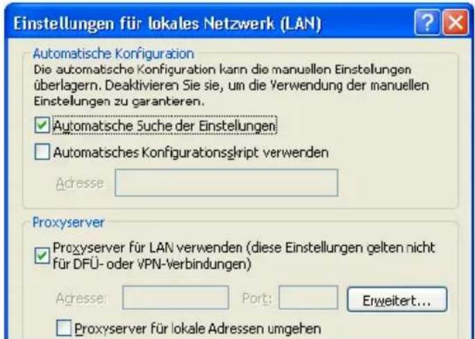 Einstellungen für lokales Netzwerk (LAN) Automatische Konfiguration Die automatische Konfiguration kann die manuellen Einstellungen überlagern. Deaktivieren Sie sie, um die Verwendung der manuellen Einstellungen zu garanteren. ✓ Automatische Suche der Einstellungen ☐ Automatisches Konfigurationskript verwenden Adresse: Proxyserver ✓ Proxyserver für LAN verwenden (diese Einstellungen gelten nicht für DFÜ- oder VPN-Verbindungen) Adresse: Port: Erweitert... ☐ Proxyserver für lokale Adressen umgehen
