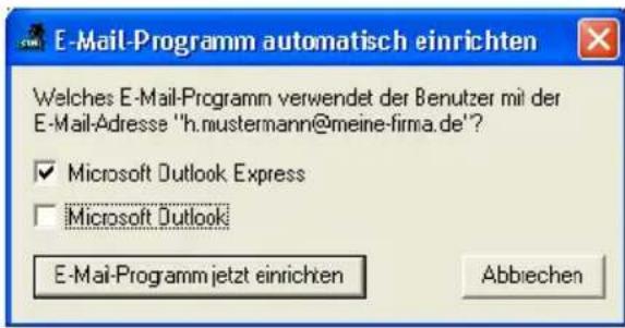 E-Mail-Programm automatisch einrichten Welches E-Mail-Programm verwendet der Benutzer mit der E-Mail-Adresse "h.mustermann@meine-firma.de"? ✓ Microsoft Outlook Express □ Microsoft Outlook E-Mail-Programm jetzt einrichten Abbiechen