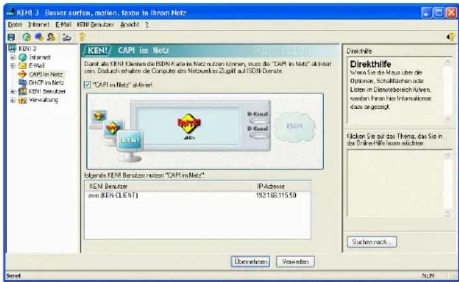KEN! 3 Besser surfen, mailen, foxen in chrom Netz Date: Internet E-Mail KEN! Benutzer Ansicht ? KEN! 3 Internet E-Mail CAPI im Netz DHCP im Netz KEN! Benutzer Verwaltung KEN!/ CAPI im Netz Damit alle KEN! Clemente die ISDN-Karte im Netz nutzen können, muss die "CAPI im Netz" aktiviert sein. Dadurch erhalten die Computer des Netweckes Zugliß auf ISDN-Dienste. "CAPI im Netz" aktiviert KEN! IP-Adresse own (KEN-CLIENT) 192.168.115.50 Direkthilfe Direkthilfe Wern Sie die Haus über die Optioner, Schaffflächen oder Listen in Dienstbereich führen werden Ihnen hier Informationen dazu angezeigt. Fücken Sie auf das Thema, das Sie in der Online-Hilfe lassen möchten. Suchen nach... Übernehmen Verwerten Dereit KUN