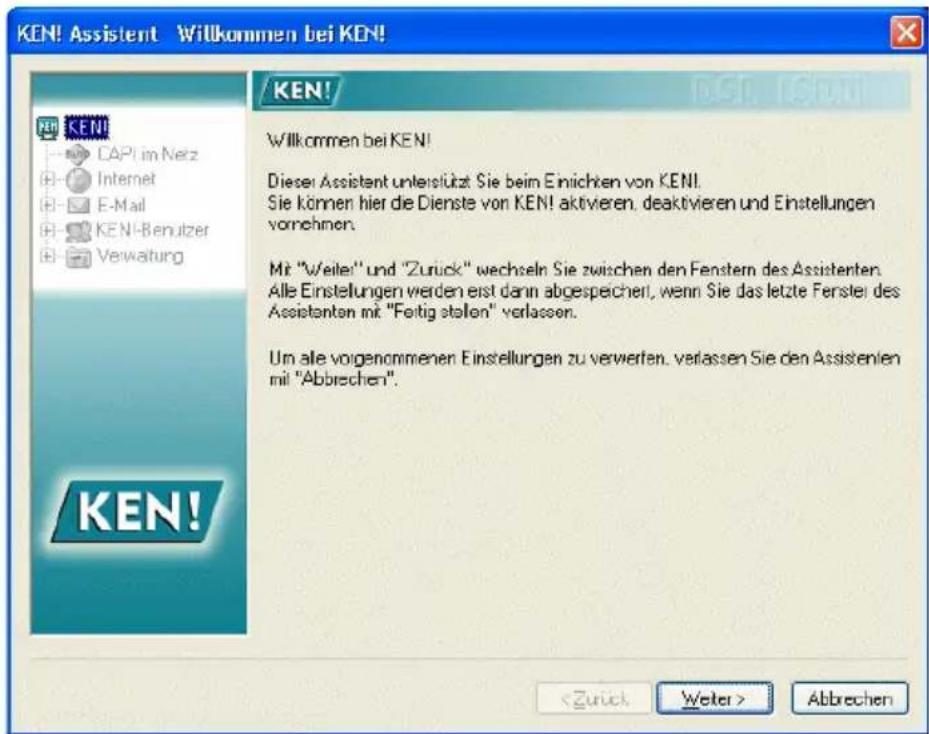 KEN! Assistent Willkommen bei KEN! KEN! CAPI im Netz Internet E-Mail KEN!-Benutzer Verwaltung KEN! Willkommen bei KEN! Dieser Assistent unterstützt Sie beim Einrichten von KEN! Sie können hier die Dienste von KEN! aktivieren, deaktivieren und Einstellungen vornehmen. Mit "Weiler" und "Zurück" wechseln Sie zwischen den Fenstern des Assistenten. Alle Einstellungen werden erst dann abgespeichert, wenn Sie das letzte Fenster des Assistenten mit "Feitig stellen" verlassen. Um alle vorgenommenen Einstellungen zu verwerten, verlassen Sie den Assistenten mit "Abbrechen". Weiter > Abbrechen