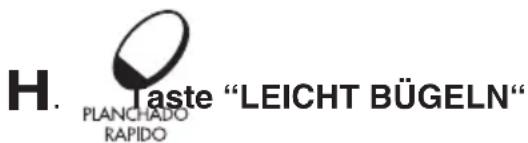 H. Taste "LEICHT BÜGELN" PLANCHADO RAPIDO