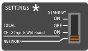 SETTINGS * STAND BY ON — LOCAL OFF — CH. 2 Input: Wideband ON — NETWORK