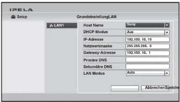 IPELA Setup GrundelnstellungLAN LAN1 Host Name Sony DHCP-Modus Aus IP-Adresse 192.100.10.10 Netzwerkmaske 255.255.255.0 Gateway-Adresse 192.100.10.1 Primäre DNS Sekundäre DNS LAN Modus Auto AbbrechenSpeiche