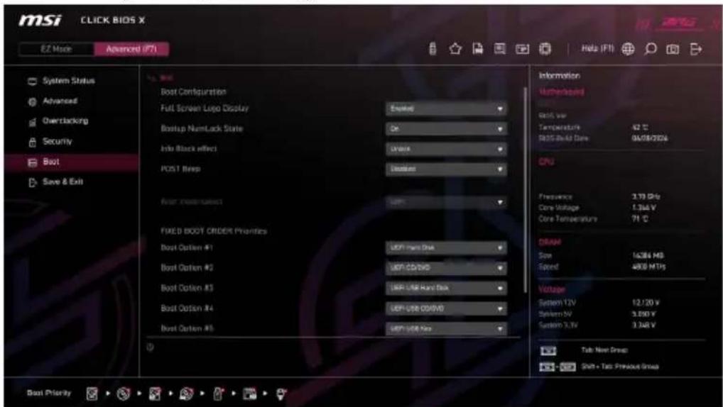 MSI CLICK BIOS X EZ Mode Advanced (F7) System Status Advanced Overclocking Security Boot Save & Exit Boot Configuration Full Screen Logo Display Backup Backup NamLack State De Info Black effect Value PCST Keep Location Boot Condition UP FIXED BOOT ORDER Properties Boot Option #1 UP1 Hard Disk Boot Option #2 UP1 COLDING Boot Option #3 UP1 USB Hard Disk Boot Option #4 UP1 USB COLDING Boot Option #5 UP1 USB Press Information Muthenboard Reset var Temperature 62 °C 8005 Build Date 04/08/2024 CPU Frequency 3.79 GHz Core Voltage 1.346 V Core Temperature 71 °C DRAM Size 14284 HBS Speed 4808 MTHS Voltage System 12V 12.120 V System W 3.590 V System 3.3V 3.348 V Tab New Group Shift - Tab Previous Group Boot Priority