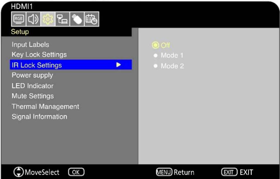 HDMI1 Setup Input Labels Key Lock Settings IR Lock Settings Power supply LED Indicator Mute Settings Thermal Management Signal Information Off • Mode 1 • Mode 2 MoveSelect OK MENU Return EXIT EXIT