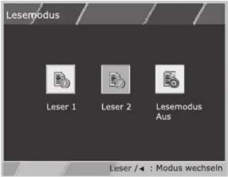 Lesemodus Leser 1 Leser 2 Lesemodus Aus Leser /◄ : Modus wechseln