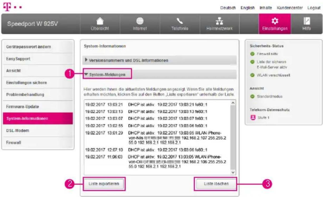 Speedport W 925V Übersicht Internet Telefonie Heimnetzwerk Einstellungen Hilfe Gerätepasswort andern EasySupport Ansicht Einstellungen sichern Problembehandlung Firmware-Update System-Informationen DSL-Modem Firewall System-Informationen ► Versionsnummern und DSL-Informationen ► System-Meldungen Hie…