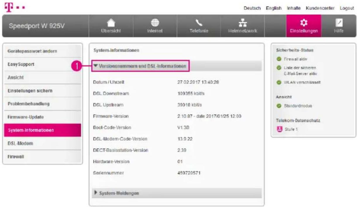 Speedport W 925V Deutsch English Inhalle Kundencenter Logout Übersicht Internet Telefonie Heimnetzwerk Einstellungen Hilfe Gerätepasswort ändern Easy Support Ansicht Einstellungen sichern Problembehandlung Firmware-Update System-Informationen DSL-Modem Firewall System-Informationen ▼ Versionsnummern…