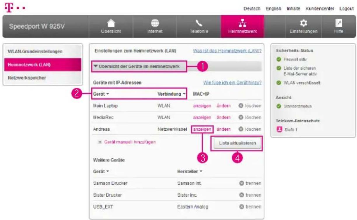 Speedport W 925V Übersicht Internet Telefonie Helmnetzwerk Einstellungen zum Helmnetzwerk (LAN) Was ist das Helmnetzwerk (LAN)? Übersicht der Geräte im Helmnetzwerk Geräte mit IP-Adressen Wie füge ich ein Gerät hinzu? Gerät ▼ Verbindung ▼ MAC+IP Main Laptop WLAN anzeigen ändern löschen MediaRec WLAN…
