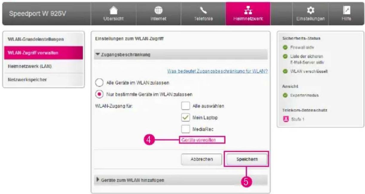 Speedport W 925V Übersicht Internet Telefonis Helmnetzwerk Einstellungen zum WLAN-Zugriff Zugangsbeschränkung Was bedeutet Zugangsbeschränkung für WLAN? Alle Geräte im WLAN zulassen Nur bestimmte Geräte im WLAN zulassen WLAN-Zugang für: Alle auswählen Mein Laptop MediaRec 4 Geräte vorwalten Abbreche…