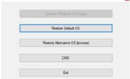 Capture Windows OS Image Restore Default OS Restore Alternative OS (browse) CMD Exit