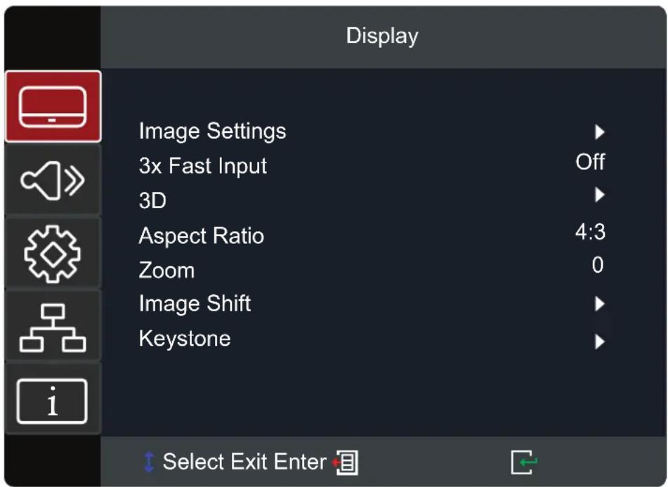 Display Image Settings 3x Fast Input Off 3D Aspect Ratio 4:3 Zoom 0 Image Shift Keystone Select Exit Enter