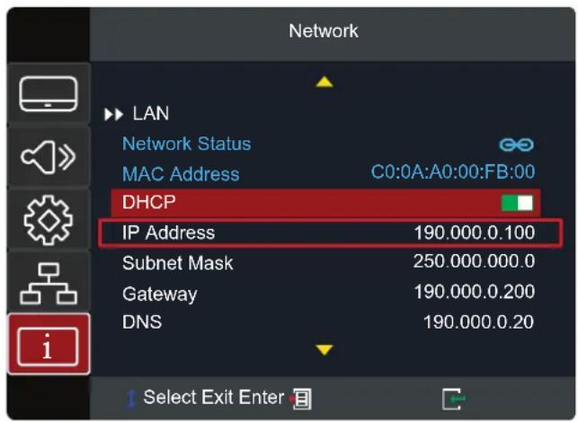 Network LAN Network Status MAC Address C0:0A:A0:00:FB:00 DHCP IP Address 190.000.0.100 Subnet Mask 250.000.000.0 Gateway 190.000.0.200 DNS 190.000.0.20 i Select Exit Enter