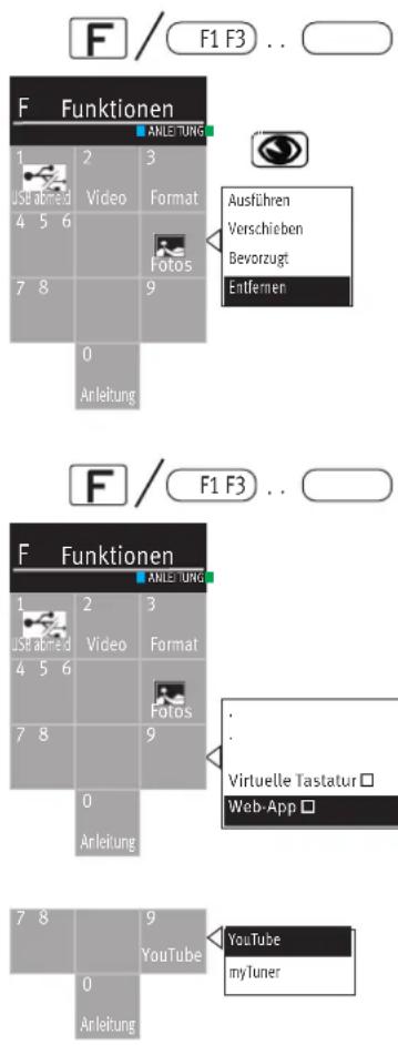 F / F1 F3 .. F Funktionen ANLETUNG 1 2 3 Just abmed Video Format 4 5 6 7 8 9 Ausführen Verschieben Bevorzugt Entfernen 0 Anleitung F / F1 F3 .. F Funktionen ANLETUNG 1 2 3 Just abmed Video Format 4 5 6 7 8 9 0 Anleitung Virtuelle Tastatur □ Web-App □ 7 8 9 YouTube myTuner 0 Anleitung