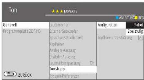 Ton ★★★ EXPÉRTE ANLETUNG BED Generell Programmplatz ZDF HD Laufsprecher Externer Soßwooder Sprachverständlichkeit Kopfhöner Analoger Ausgang Digitaler Ausgang Laufstärkennpassung Ein Tonstopp Tonspur-Präferenzen Konfiguration Sofort Zweistufig Kopfl ü berunterntsitzung ZURÜCK
